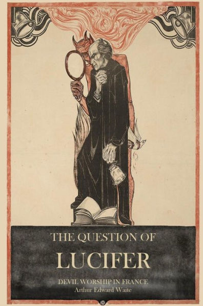 The Question of Lucifer: Devil Worship in France
