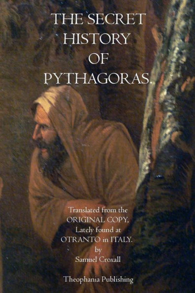 The Secret History of Pythagoras by Pythagoras, Paperback | Barnes & Noble®