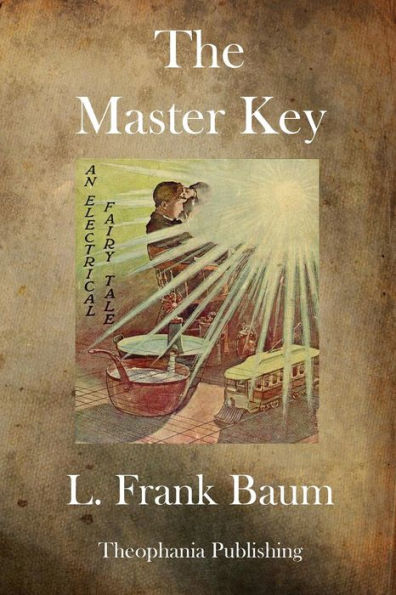 The Master Key: An Electrical Fairy Tale