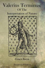 Valerius Terminus: Of The Interpretation of Nature