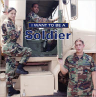 Title: I Want to Be a Soldier, Author: Dan Liebman