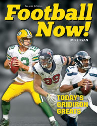 Title: Football Now!: Today's Gridiron Greats, Author: Mike Ryan