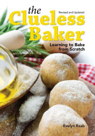 Title: The Clueless Baker: Learning to Bake from Scratch, Author: Evelyn Raab