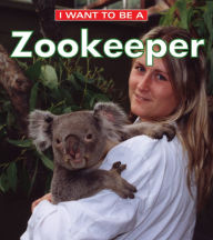 Title: I Want To Be A Zookeeper, Author: Dan Liebman