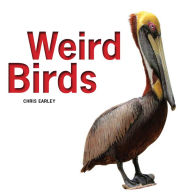 Title: Weird Birds, Author: Chris Earley