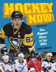 Title: Hockey Now!: The Biggest Stars of the NHL, Author: Mike Leonetti