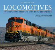 Title: Locomotives: The Modern Diesel and Electric Reference, Author: Greg McDonnell