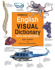 Books downloads ipod Firefly Visual Dictionary with Definitions English version 9781770856202 by Nancy Foran