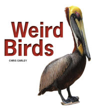 Title: Weird Birds, Author: Chris Earley