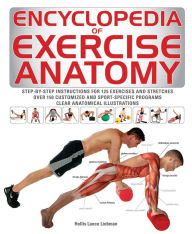 Title: Encyclopedia of Exercise Anatomy, Author: Hollis Lance Liebman