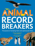 Alternative view 1 of Animal Record Breakers: Thousands of Amazing Facts and Spectacular Feats