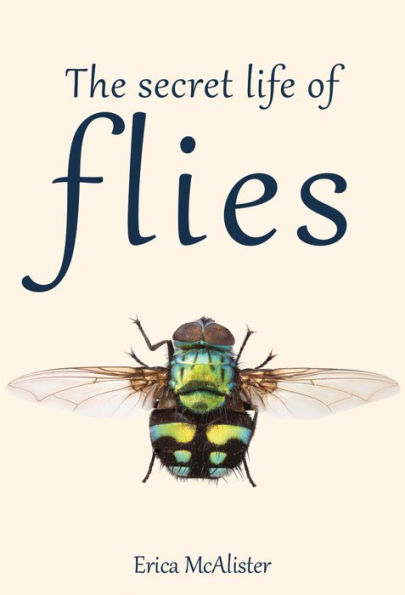 The Secret Life of Flies