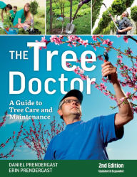 Title: The Tree Doctor: A Guide to Tree Care and Maintenance, Author: Daniel Prendergast