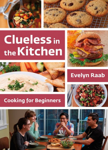 Clueless in the Kitchen: Cooking for Beginners