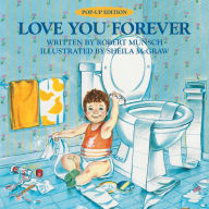 Title: Love You Forever Pop-Up Edition, Author: Robert Munsch