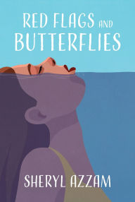 Title: Red Flags and Butterflies, Author: Sheryl Azzam