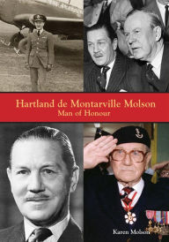 Title: Hartland de Montarville Molson: Man of Honour, Author: Karen Molson