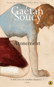 Title: Atonement, Author: Gaetan Soucy