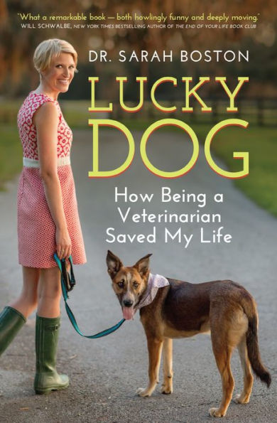 Lucky Dog: How Being a Veterinarian Saved My Life