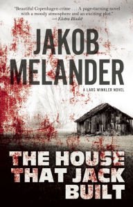 Title: The House That Jack Built, Author: Jakob Melander