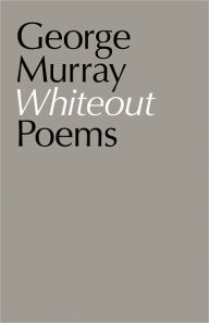 Title: Whiteout, Author: George Murray