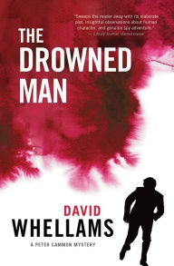 Title: The Drowned Man: A Peter Cammon Mystery, Author: David Whellams