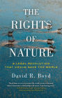 The Rights of Nature: A Legal Revolution That Could Save the World