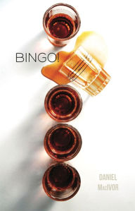 Title: Bingo, Author: Daniel MacIvor