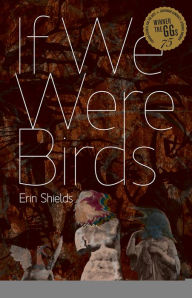 Title: If We Were Birds, Author: Erin Shields