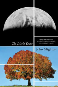 Title: The Little Years, Author: John Mighton