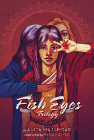 Title: The Fish Eyes Trilogy, Author: Anita Majumdar