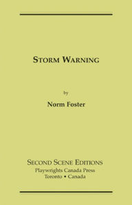 Title: Storm Warning, Author: Norm Foster