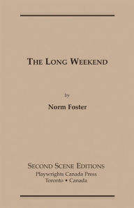 Title: The Long Weekend, Author: Norm Foster