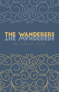 Title: The Wanderers, Author: Kawa Ada