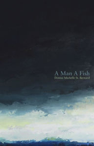 Title: A Man A Fish, Author: Donna-Michelle St. Bernard