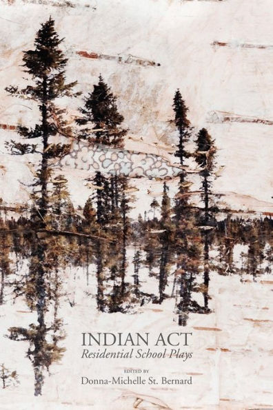 Indian Act: Residential School Plays