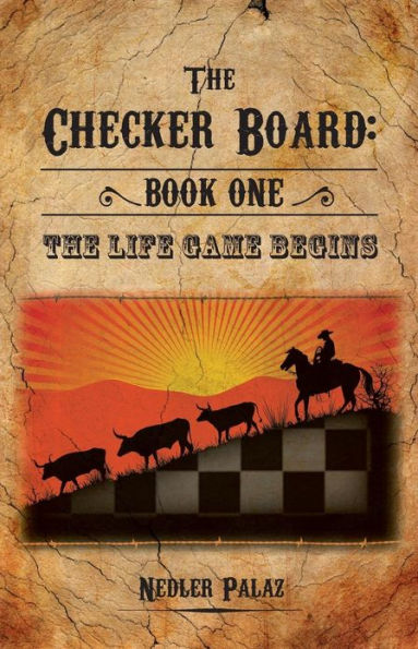 The Checker Board: Book One: The Life Game Begins