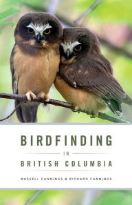 Title: Birdfinding in British Columbia, Author: Richard Cannings