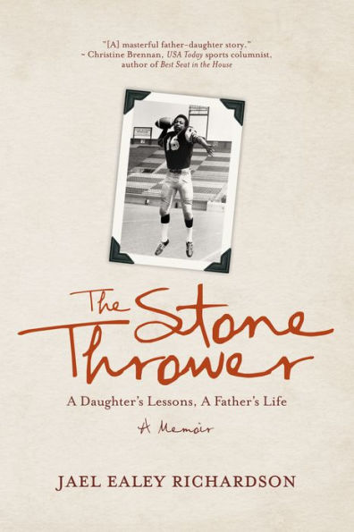The Stone Thrower: a Daughter's Lessons, Father's Life