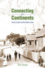 Connecting the Continents: Hearts Content and the Atlantic Cable