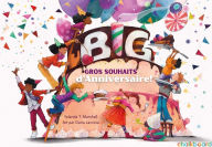 Title: Gros Souhaits d'Anniversaire!, Author: Yolanda T. Marshall