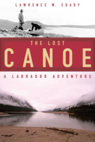 Title: The Lost Canoe, Author: Lawrence W. Coady