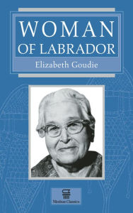 Title: Woman of Labrador, Author: Elizabeth Goudie