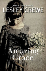 Title: Amazing Grace, Author: Lesley Crewe