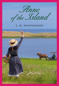 Title: Anne of the Island (Vol3), Author: Lucy Maud Montgomery