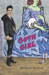 Title: Goth Girl, Author: Melanie Mosher