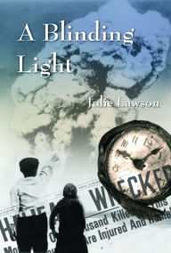 Title: A Blinding Light, Author: Julie Lawson