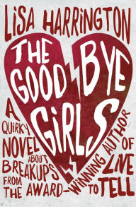 Title: The Goodbye Girls, Author: Lisa Harrington