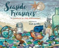 Title: Seaside Treasures: A Guidebook for Little Beachcombers, Author: Sarah Grindler