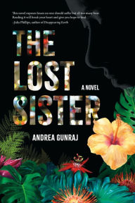 Title: The Lost Sister: A Novel, Author: Andrea Gunraj